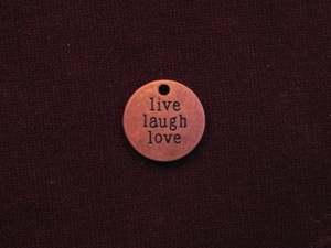 Charm Antique Copper Colored Live Laugh Love Round Tag