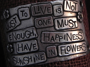 American Pewter Leather Cuff Plate JUST TO LIVE IS NOT ENOUGH, ONE MUST HAVE HAPPINESS, SUNSHINE N FLOWERS